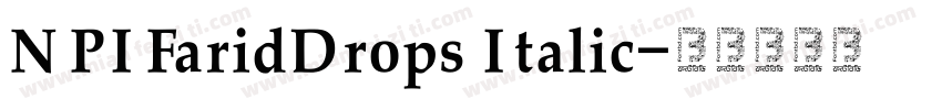 NPIFaridDrops Italic字体转换